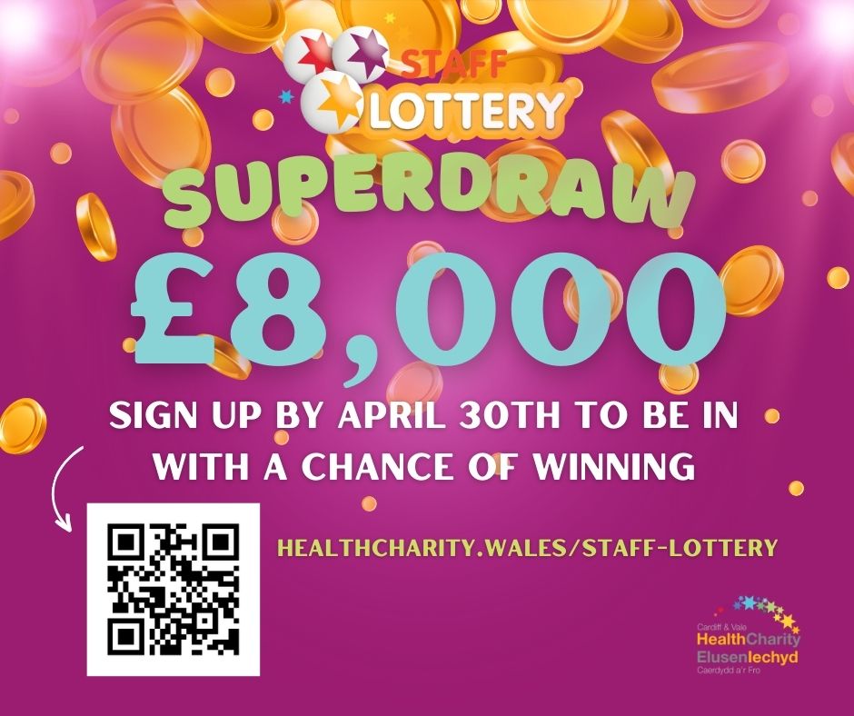 📣Calling all @CV_UHB colleagues. Be in with a chance of winning £8,000 this May in our SuperDraw by signing up to the Staff Lottery. Don't forget to join by 30th April. If you'd like to increase your chances of winning, you can increase your numbers! ➡️ healthcharity.wales/staff-lottery/