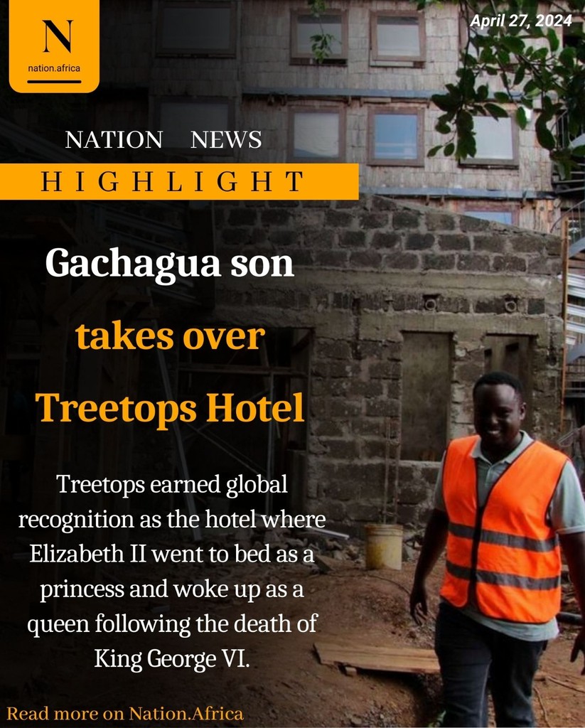 Gachagua son takes over iconic hotels at heart of Mau Mau war nation.africa/kenya/news/gac…