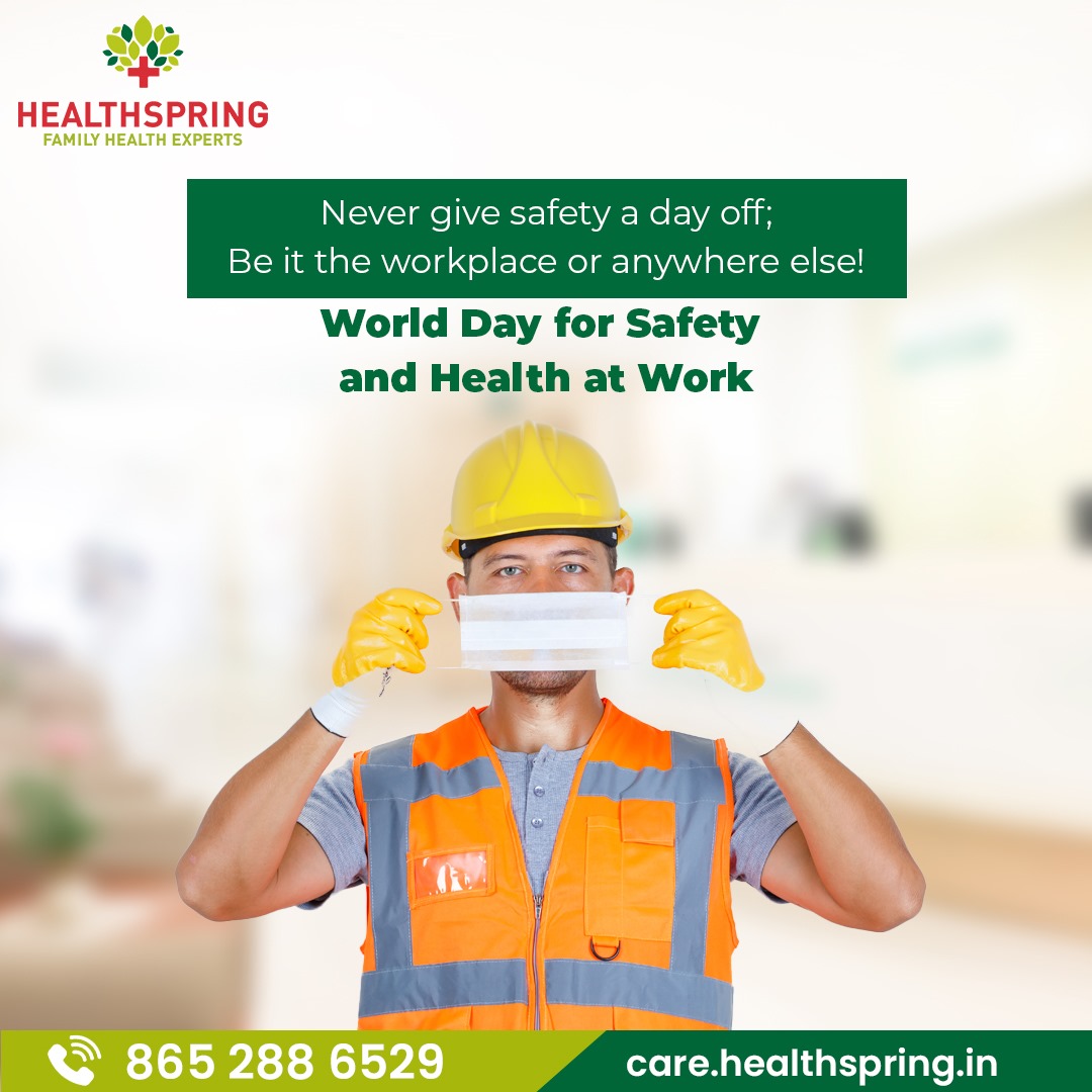Safety first, always!  

This World Day For Safety And Health At Work, Healthspring reminds you to prioritize safety at work, at home, and everywhere you go.

#HealthSpringDoctors #TopHealthFacility #GoodHealth #WorldSafetyDay #SafeHealth #SafeWork #SafetyAtWork