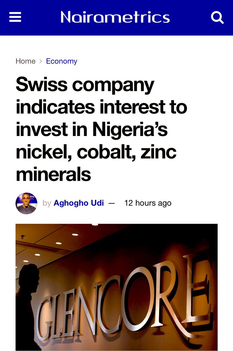 TINUBU GOVERNMENT ATTRACTING ENORMOUS INVESTMENTS INTO COUNTRY. 

A Swiss multinational, Glencore Plc has indicated interest in investing in Nigeria’s solid mineral sector with a specific focus on nickel, cobalt and zinc.

This was made known following a meeting of the company’s