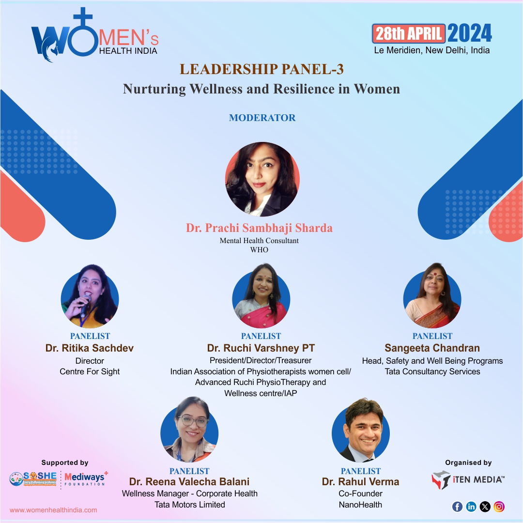 Leadership Panel 3 (Nurturing Wellness and Resilience in Women) from 1530-1630Hrs at the Women's Health India 2024

📌28 April 2024, Le Méridien, New Delhi
📌Brochure: bit.ly/3vjTTic 
📌Registration: bit.ly/3NDCOGF 

#WHI2024 #womenshealth #healthiertomorrows