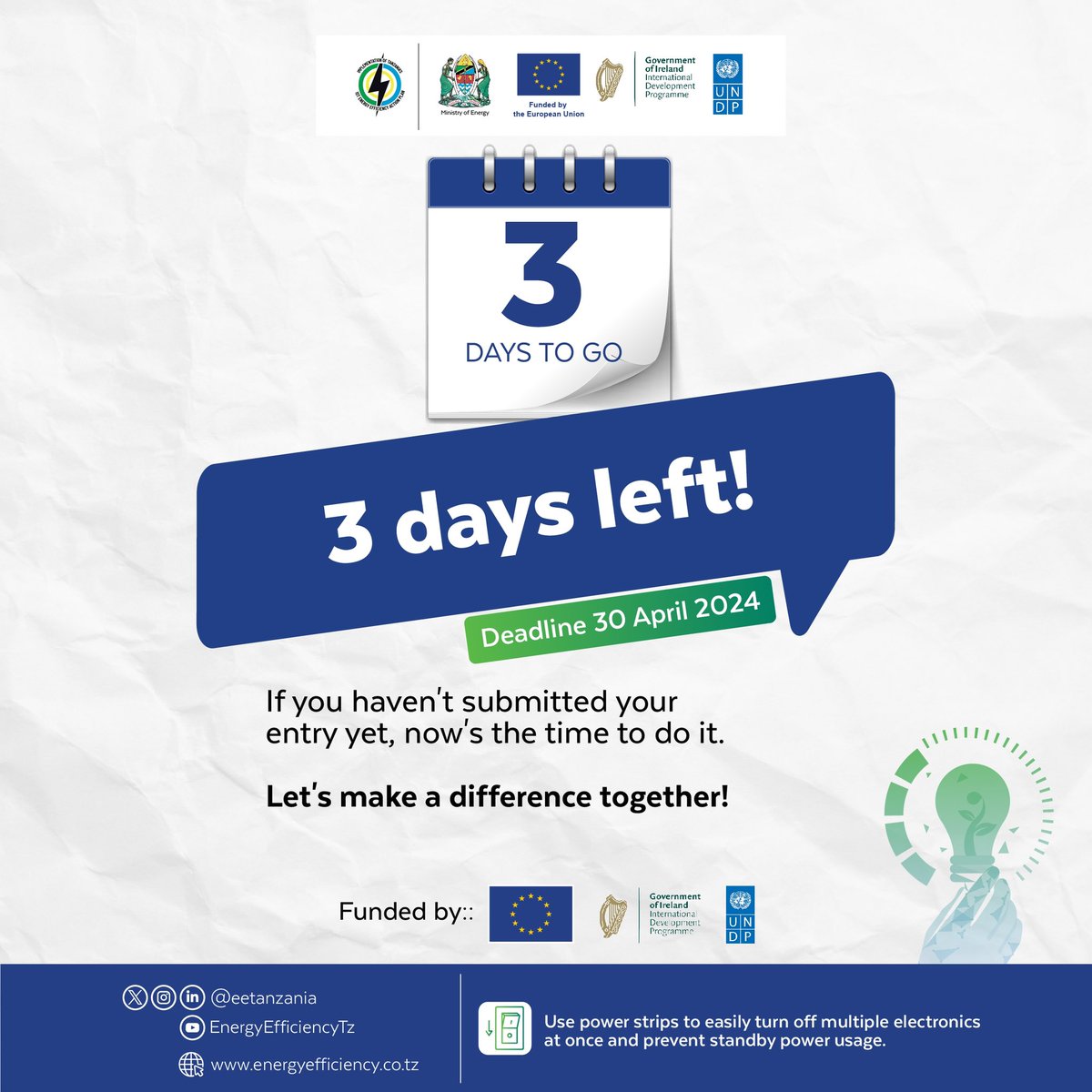⏰ Only 3 days left to enter the #EnergyEfficiency Innovation Challenge! Submit your innovations at energyefficiency.co.tz by April 30th for a chance to win up to 25,000,000 TZS in seed capital. #InnovationChallenge #SustainableFuture @EUinTZ @nishati2017 @IrlEmbTanzania