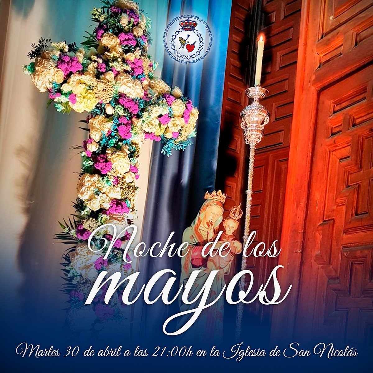 💐 𝗡𝗢𝗖𝗛𝗘 𝗗𝗘 𝗟𝗢𝗦 𝗠𝗔𝗬𝗢𝗦. El próximo martes 30 de abril, desde las 21 horas, la Cofradía del Amparo celebra la llegada del mes de mayo con el tradicional Altar en la puerta de la 📍 Iglesia de San Nicolás. #SSantaMurcia #MayosMurcia