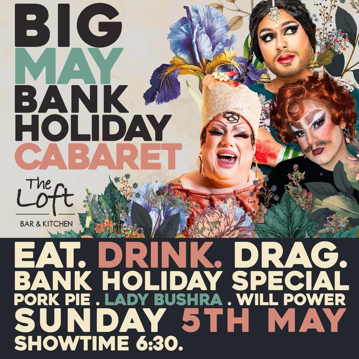 THE POWER OF THREE 👠 💄 Another famous BANK HOLIDAY CABARET SPECIAL is fast approaching! Join us at @TheLoftBrum on Sunday 5th May for our Bank Holiday weekend with THREE Cabaret icons, @ladybushraOG @PorkElizabeth and Will Power LIVE from 6pm! 🍹TWO COCKTAILS FOR £12