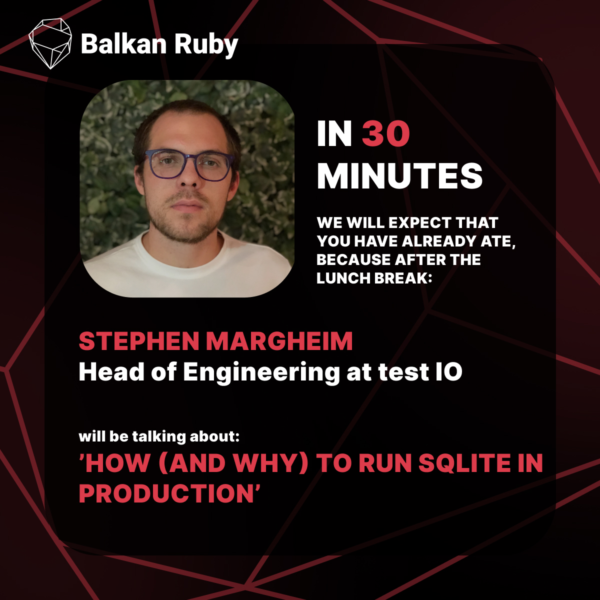 Stephen Margheim, a.k.a. @fractaledmind, will unveil 'How (and why) to run SQLite in production' at #BalkanRuby