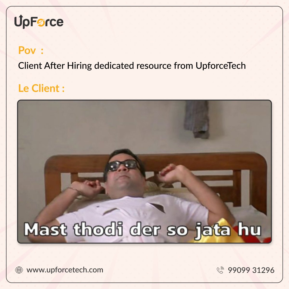Mast Thodi Der So Jata Hu..😅😂😆

#Meme #Client #UpforceTech