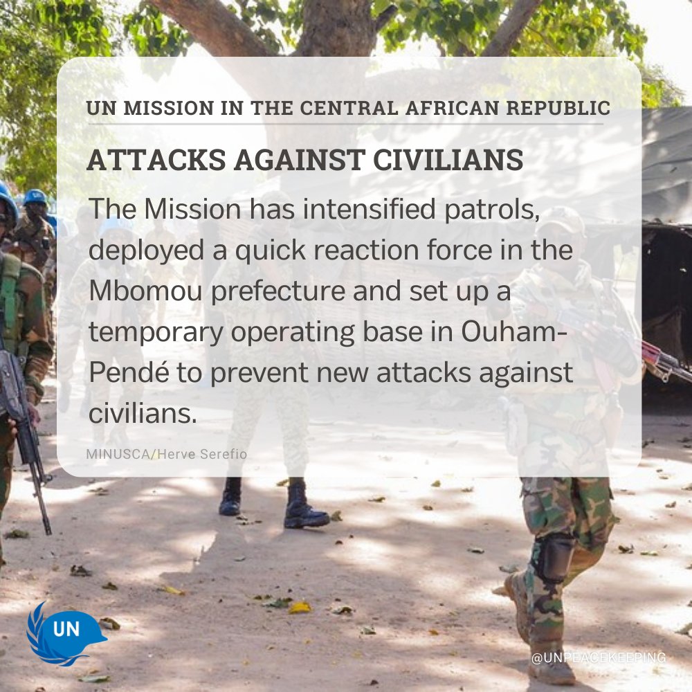 Peacekeepers serving with @UN_CAR remain vigilant and are maintaining a robust posture in the south & west of the country after series of attacks launched against civilians since the beginning of the month had left many dead, including women & children.