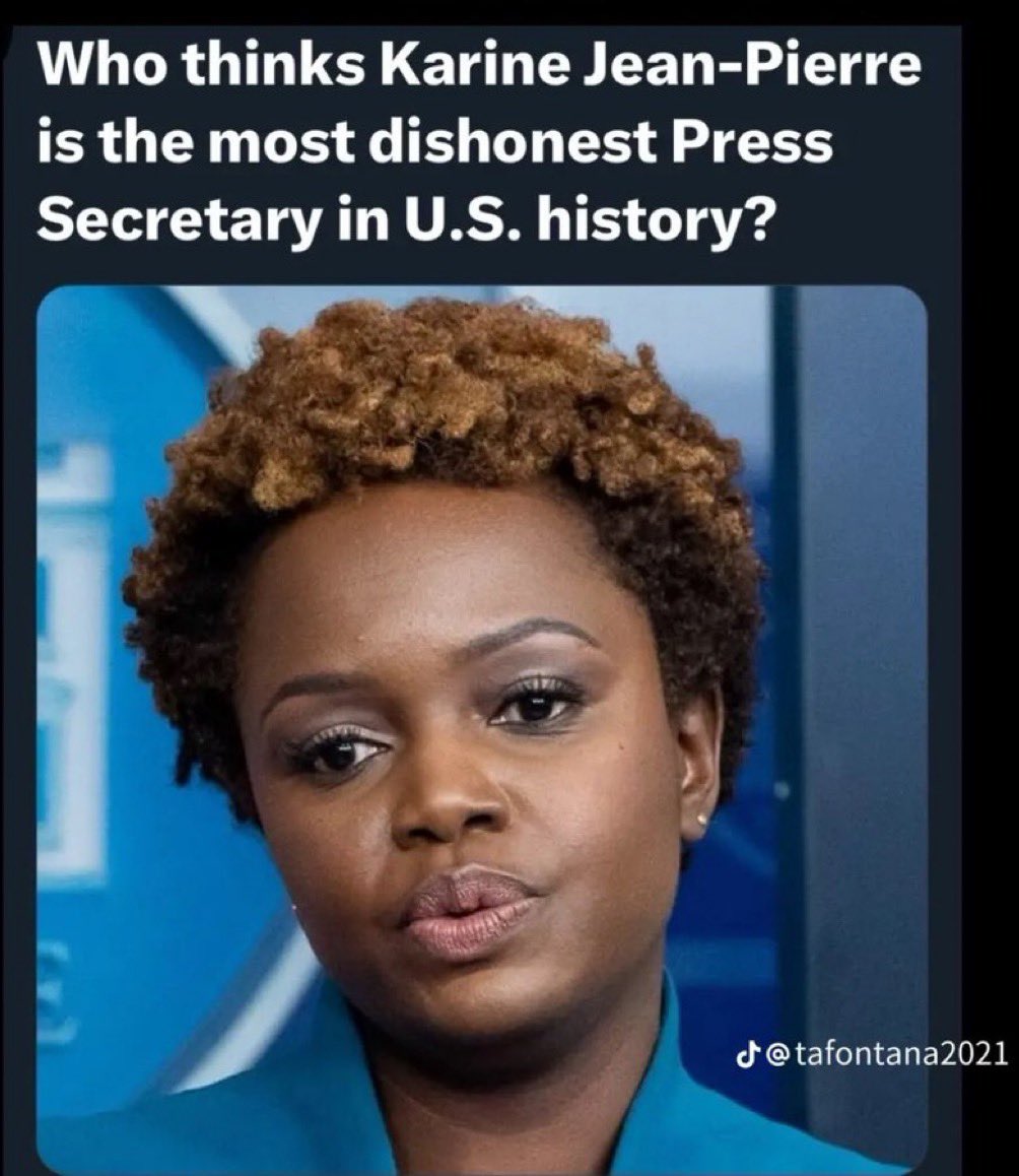I think she’s the dumbest press secretary.