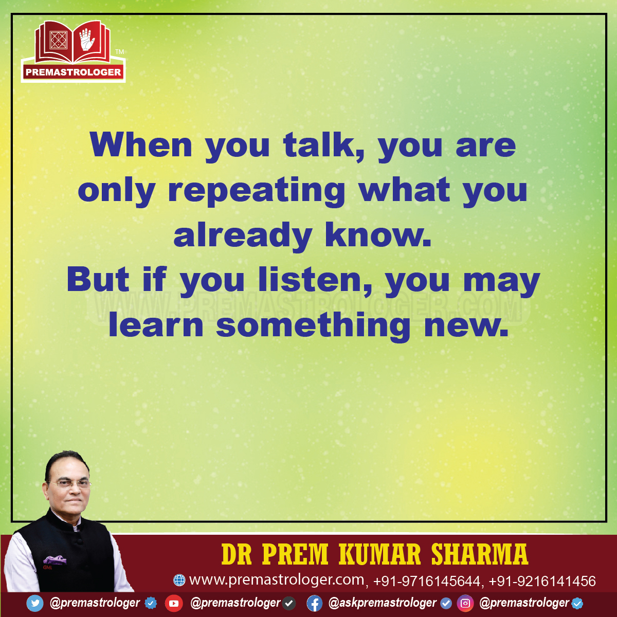 When you talk, you are only repeating what you already know. But if you listen, you may learn something new. #GoodmorningTwitter #सुप्रभात #Fridaymorninglive #FridayVibes #Fridaymotivations #Fridaymorning #FridayThoughts