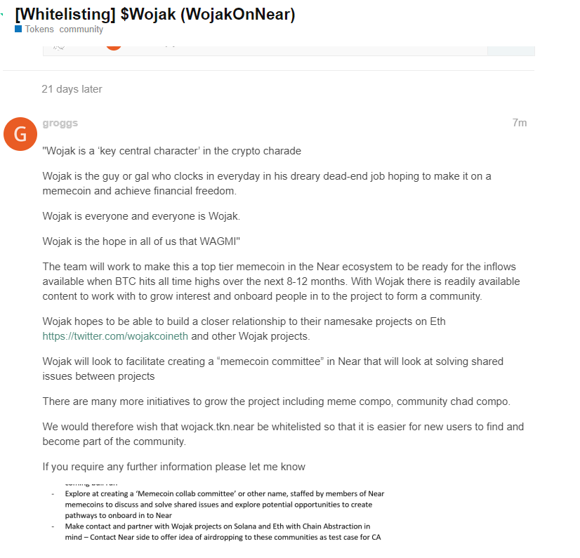 WojakOnNear's tweet photo. "The team will work to make this a top tier memecoin in the Near ecosystem to be ready for the inflows available when BTC hits all time highs over the next 8-12 months. With Wojak there is readily available content to work with to grow interest and onboard people in to the project to form a community.

Wojak hopes to be able to build a closer relationship to their namesake projects on Eth & Sol and any other Wojak projects around the crypto ecosystemes.

Wojak will look to facilitate creating a “memecoin committee” in Near that will look at solving shared issues between projects

There are many more initiatives to grow the project including meme compo, community chad compo.

We would therefore wish that wojack.tkn.near be whitelisted so that it is easier for new users to find and become part of the community."

https://t.co/oK5QJozfJ7

#NEAR #memecoin