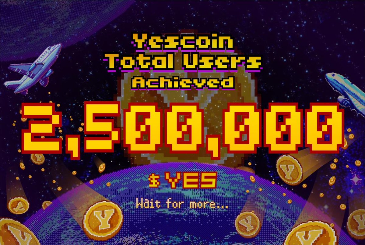 🎉Yes! 2,500,000 users — Ready for another Rocket launch! Yescoin is developing something truly unique, aiming to create greater possibilities on @telegram and @ton_blockchain, where every user will have the chance to participate. Stay tuned for exciting updates! RT & Follow…