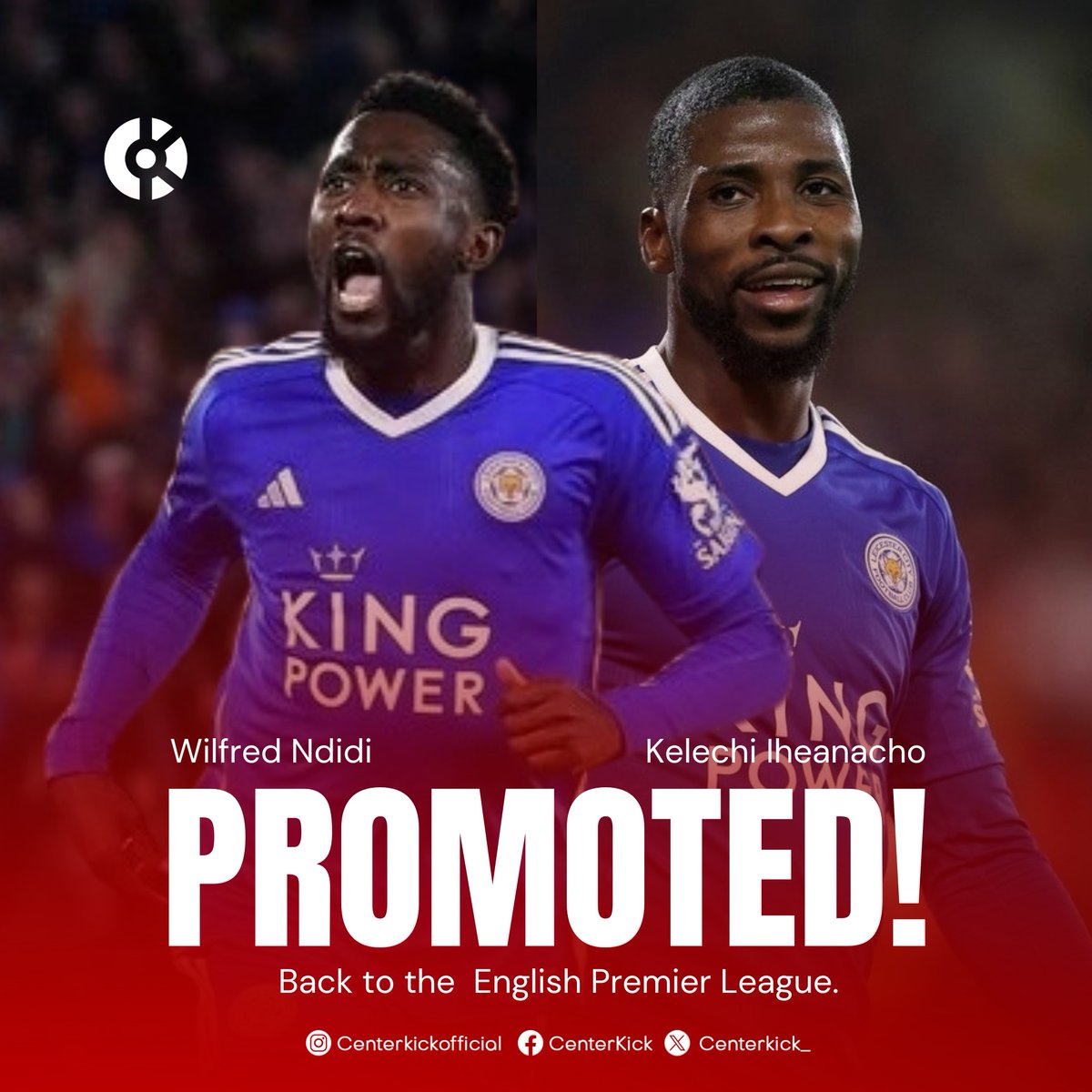 A Hearty congratulations to Super Eagles Duo,  Wilfred Ndidi and Kelechi Iheanacho of Leicester City as the team secures a promotion back to the English Premier League.

#supereagles
#CenterKick