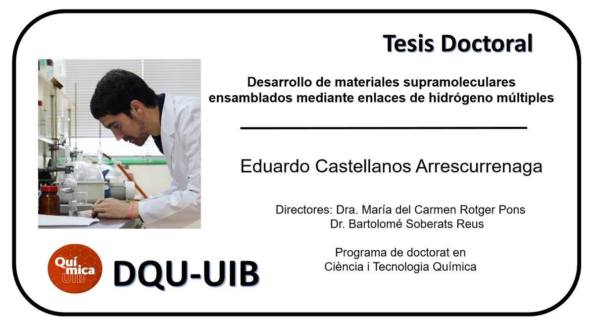 🗣️ Eduardo Castellanos Arrescurrenaga presenta su Tesis Doctoral en el @DQuimicaUIB 🗓️ 29/4/24 (11:00h) 🏫Sala de Graus de l'edifici Antoni Maria Alcover i Sureda @UIBuniversitat @supramol_uib @SoberatsC