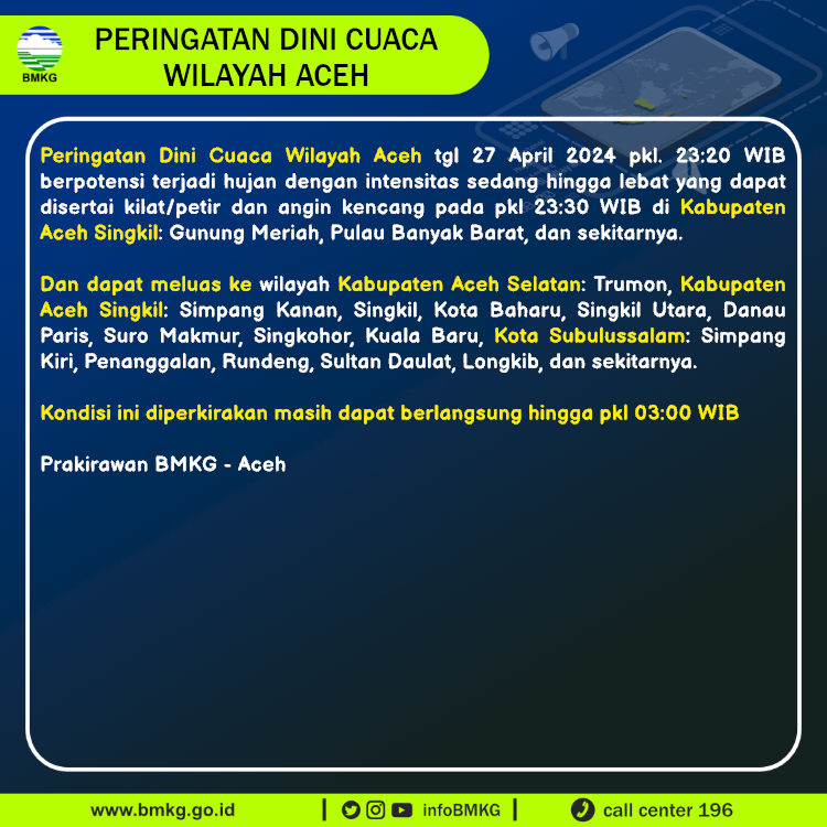infoBMKG's tweet photo. Update Peringatan Dini Cuaca Wilayah - Aceh Tgl. 27 April 2024 pkl. 23:30 WIB
Prakirawan - BMKG - Aceh
https://t.co/aLGQan6XsM https://t.co/SFN3ADdWEC