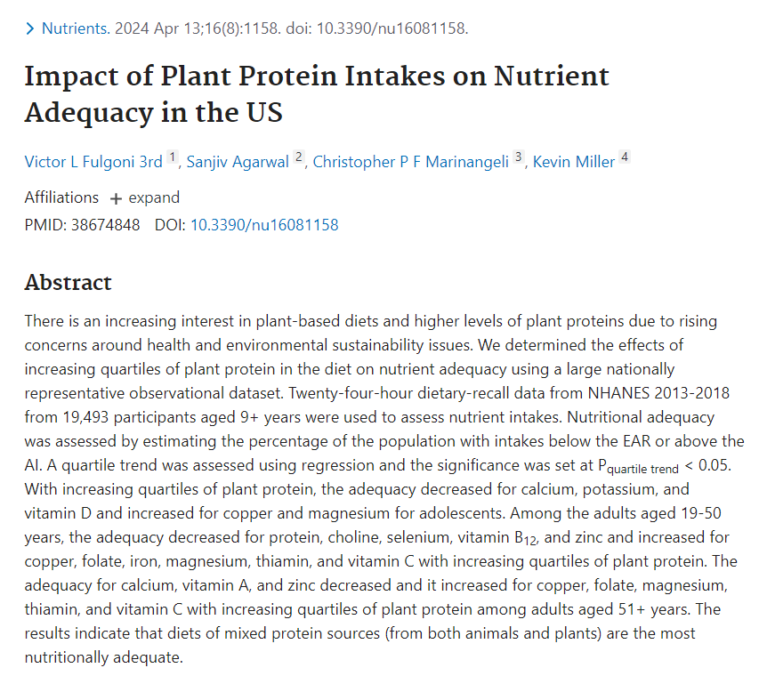 'Based on current food choices in the US, diets of mixed protein sources, from both animals & plants, are likely the most nutritionally adequate [..] Potential nutritional challenges [arise] as plant protein intake increases beyond certain levels in both children and adults'