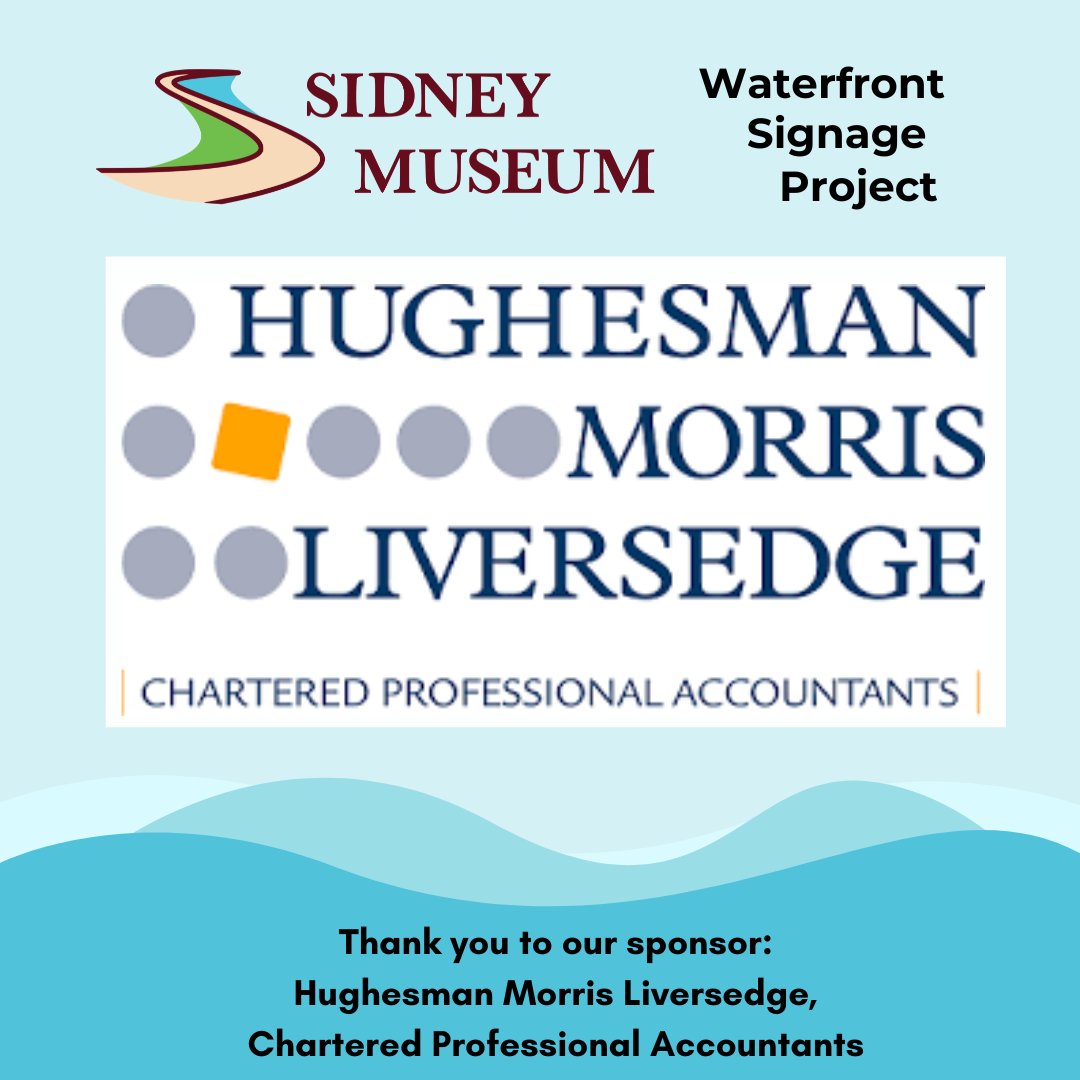 For this week's #SponsorSpotlight, the Sidney Museum and Archives would like to thank Hughesman Morris Liversedge, CPA for their generous contribution to the Waterfront Signage Project. We couldn't do this without our many partners on the project as well as business sponsorships!