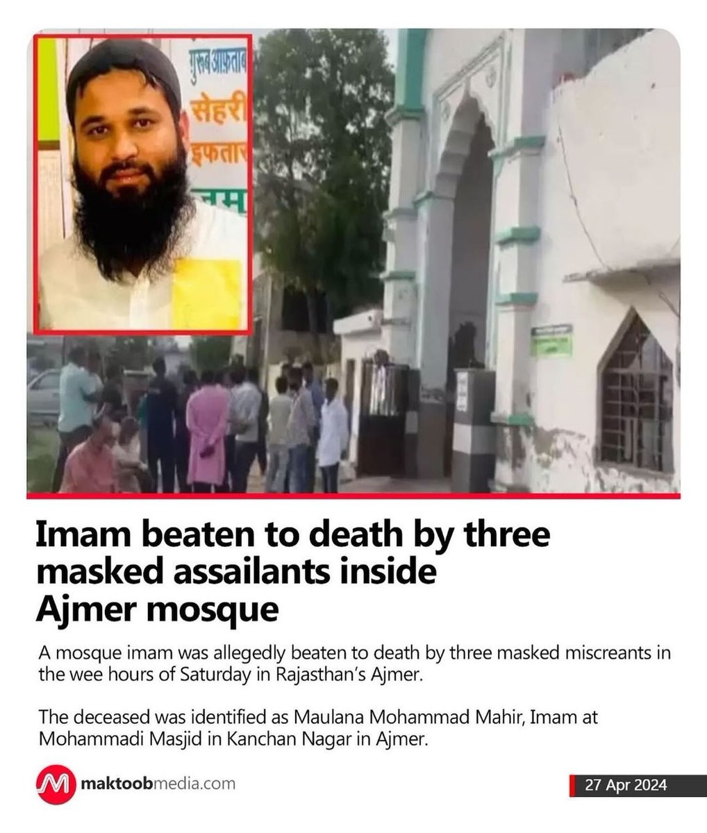 Maulana Mahir, imam at Mohammadi masjid in Ajmer City of Rajasthan beaten to death inside mosque