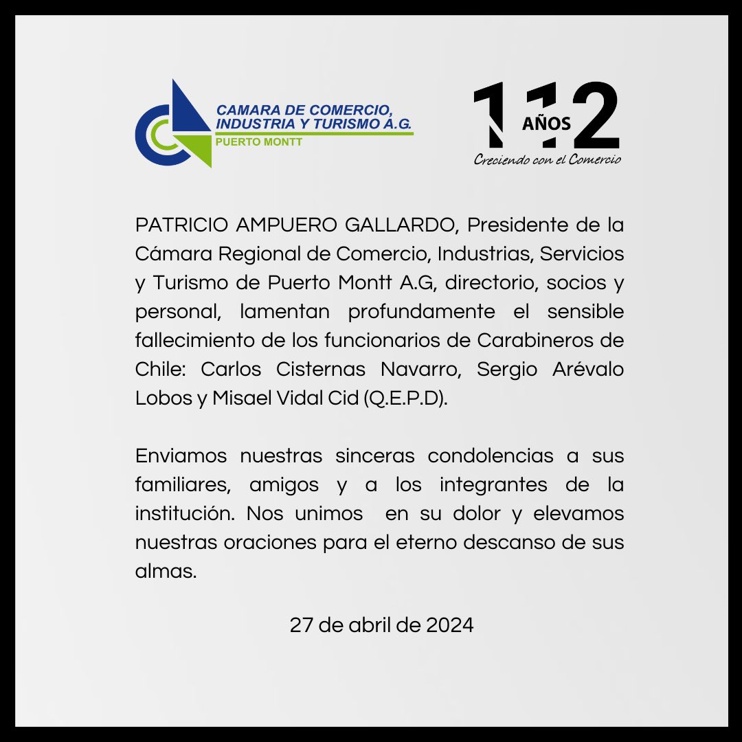 La Cámara Regional de Comercio, Industrias, Servicios y Turismo de #PuertoMontt entrega sus condolencias a Carabineros de Chile.