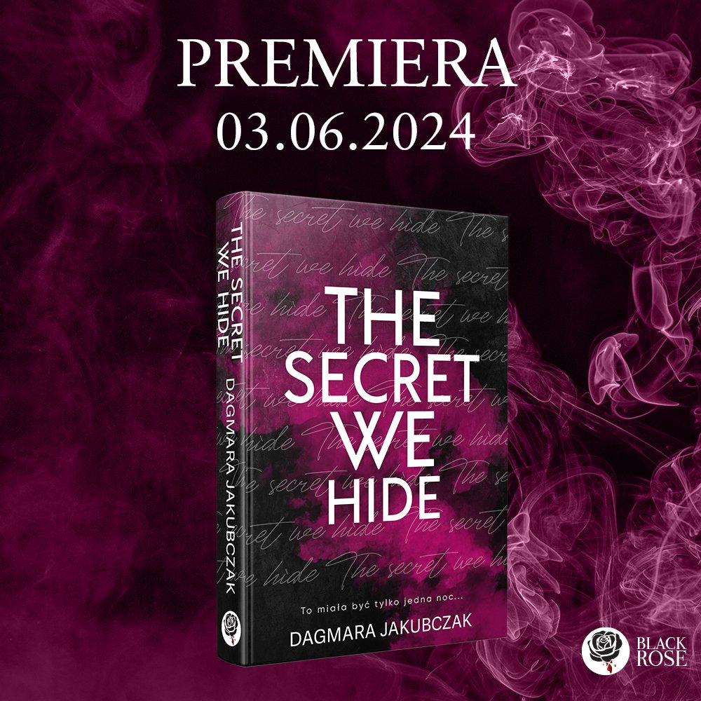 Wyd_BlackRose's tweet photo. Premiera The secret we hide już 03.06.2024🖤
#twitteroweksiążkary #tswh #premiera https://t.co/ejPSNCjacX