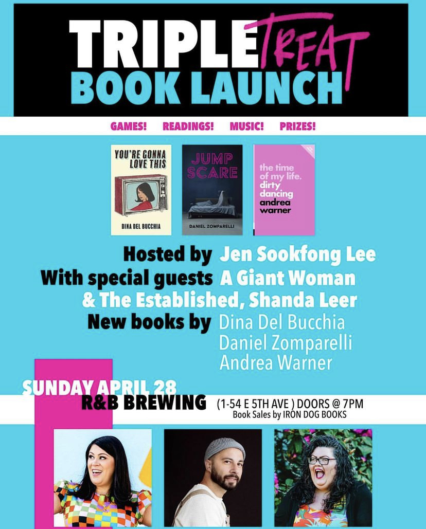 Tomorrow at 7:00 p.m., head to R&B Brewing for a triple book launch! Dina Del Bucchia is launching You're Gonna Love This, Daniel Zomparelli is launching Jump Scare, and Andrea Warner is launching The Time of my Life: Dirty Dancing!