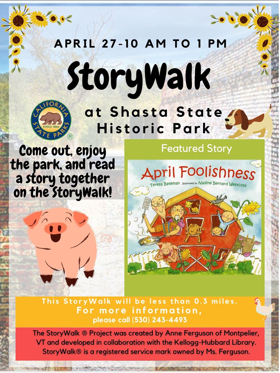 Come out, enjoy the park, and then read a story together on the StoryWalk, The location for the featured StoryWalk® at Shasta State Historic Park is in the picnic area of the park next to the Courthouse Museum .
