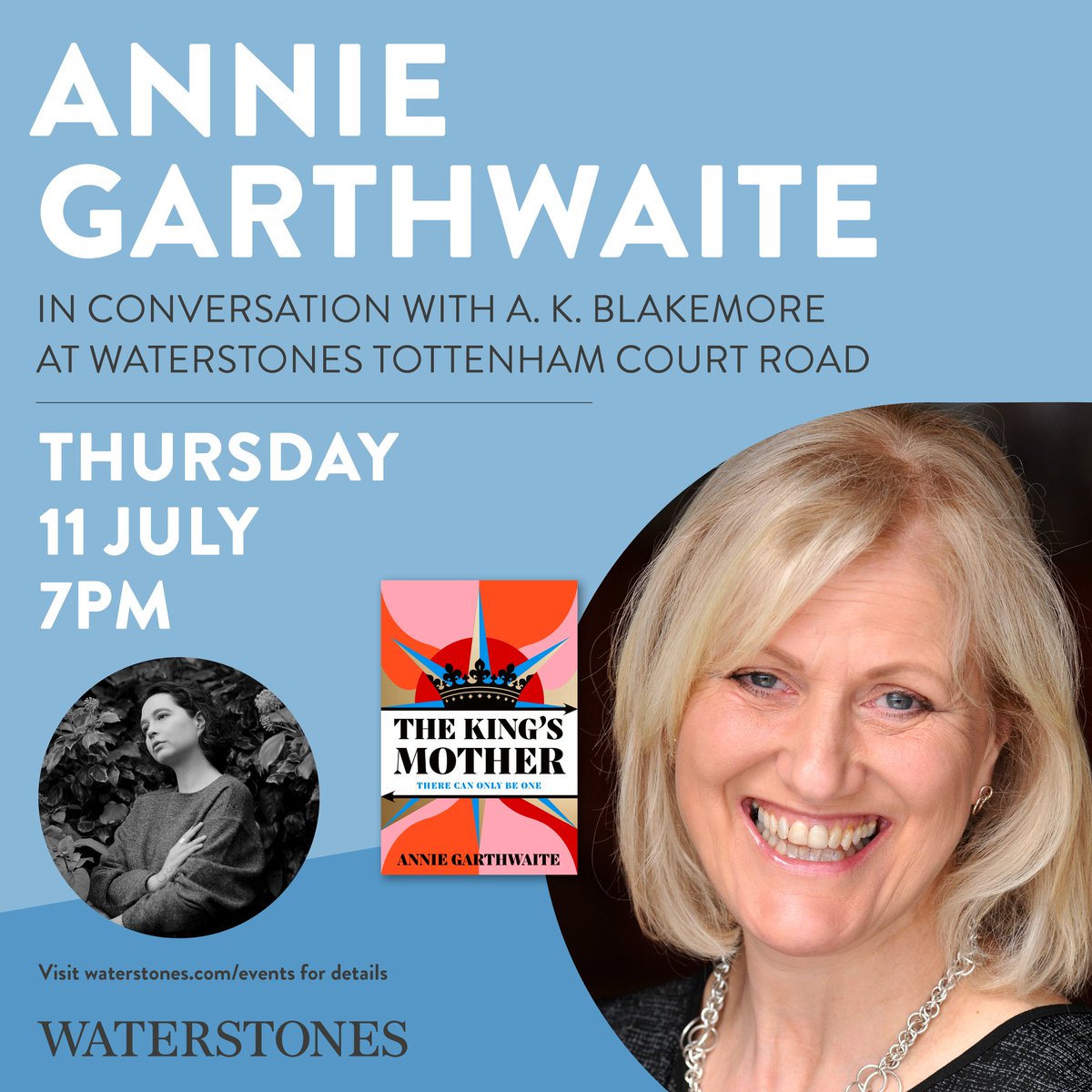 We’re delighted to welcome @anniegarthwaite on the day that her much anticipated novel, The King’s Mother, is published! And for the evening, the incredible poet and novelist @akblakemore will be hosting!! Tickets⬇️ waterstones.com/events/annie-g…