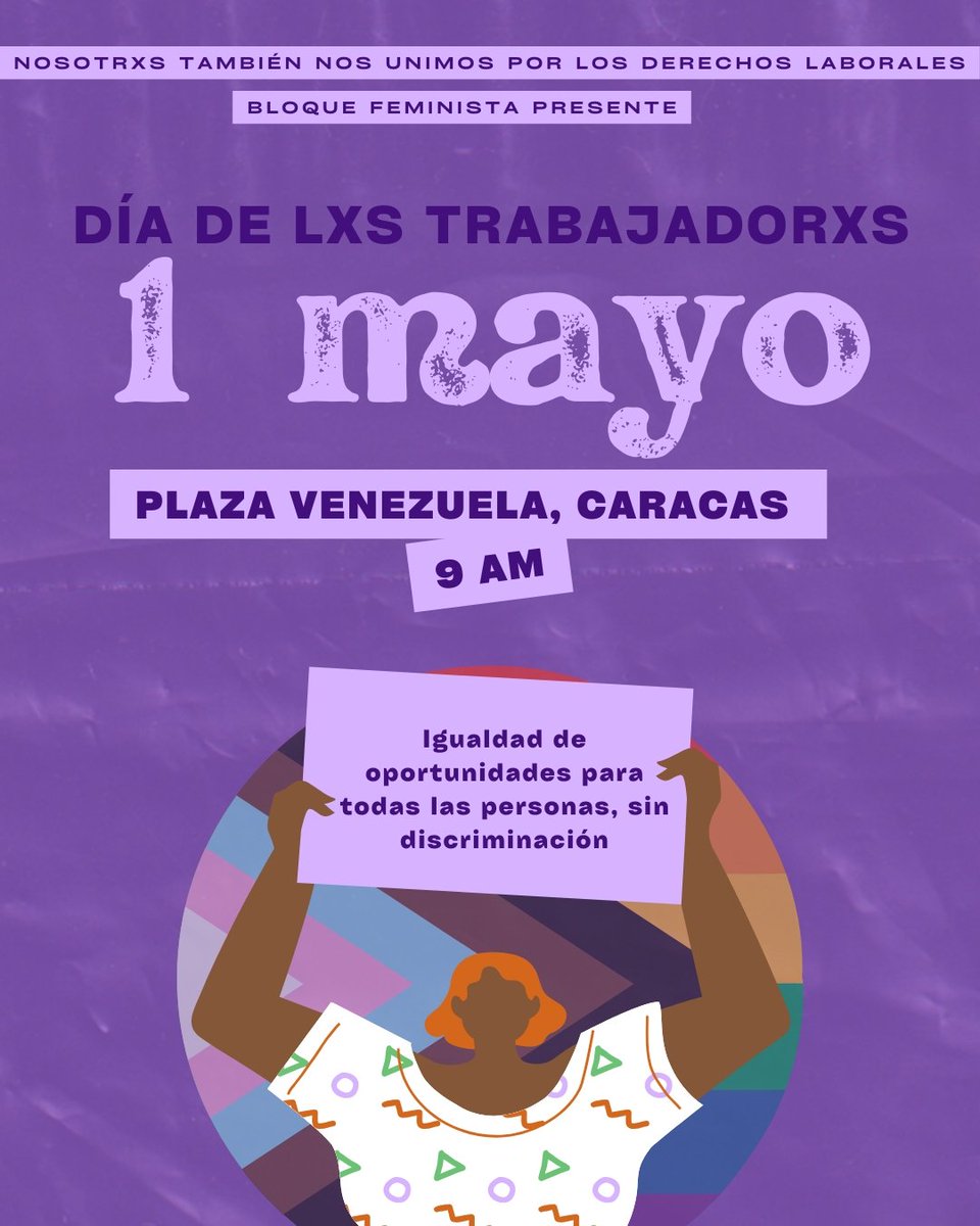 Bloque feminista presente en la marcha del día de lxs trabajadores ✊🏾🏳️‍🌈🏳️‍⚧️ 🌺 1 de mayo 🌺 Plaza Venezuela 🌺 9 AM
