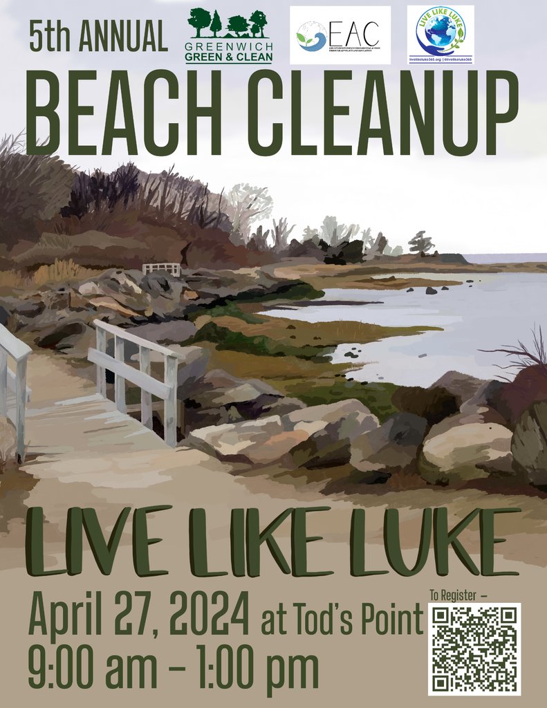 Live Like Luke! Please support the upcoming Spring Beach Cleanup - Live Like Luke, Sat., April 27 (9 am - 1 pm), Tod's Point! greenwichgreenandclean.org/beachcleanup-l…