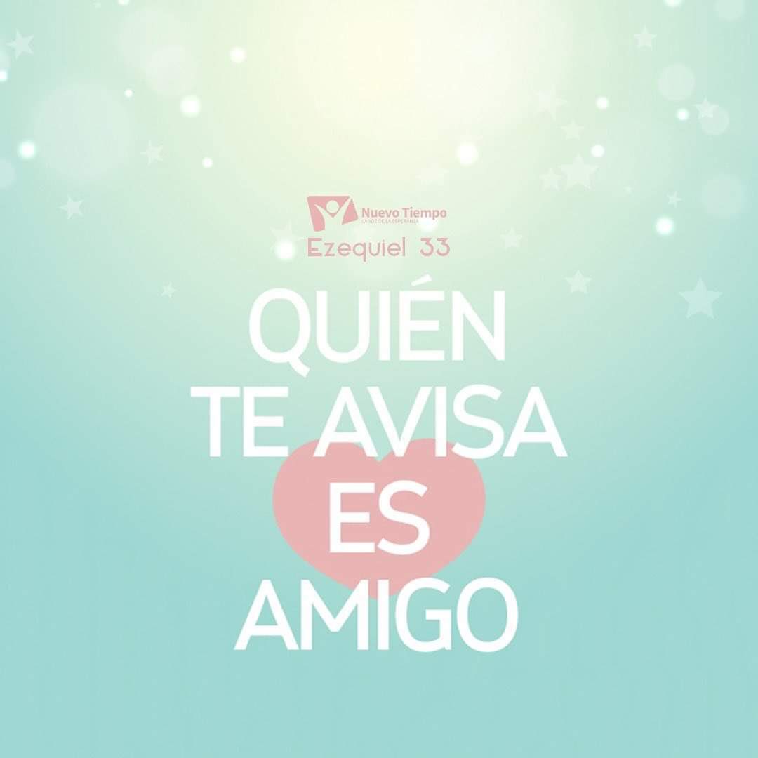 #RPSP | Ezequiel 33

📍El tiempo se acerca y está tierra tendrá que ser destruida, y Dios nos ha puesto por atalayas, para tocar la trompeta y anunciar que Jesús viene pronto.

📍Hoy es un día para renovar nuestro compromiso con Dios, de predicar y anunciar a otros su mensaje.