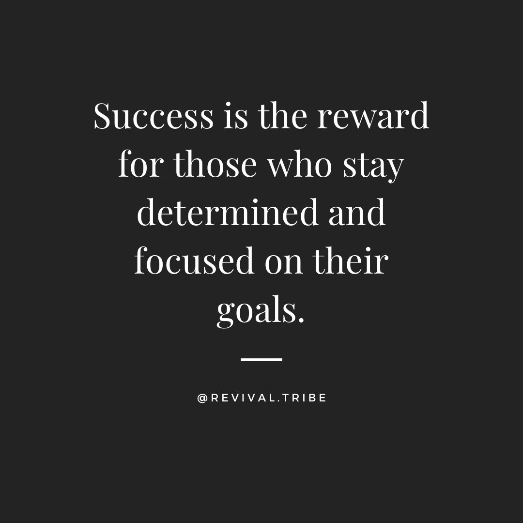 Success is the reward for those who stay determined and focused on their goals. #eyesontheprize #tunnelvision #successdriven #success #determination #limitless #nolimits #revivaltribe #discipline #goals #happy #staydetermined #yougotthis