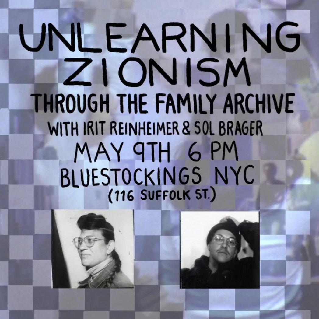 MAY EVENTS: Antiracist organizing, immigrant justice and abolition, and unlearning zionism through the family archive. Rsvp at link in bio and get a discount when you preorder the book