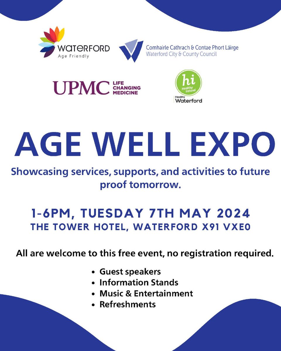 Save the day for the Age Well Expo! When? May 7th from 1pm Where? The Tower Hotel, Waterford City What? Information stands, talks, food, music and much more!!!! #AgeFriendly