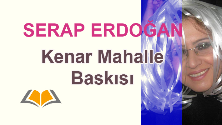 Kenar mahalle baskısı / Serap Erdoğan gercekedebiyat.com/haber-detay/ke… #Gercekedebiyata @Gercekedebiyata aracılığıyla