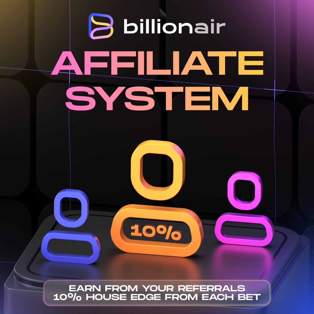 🌟 Join the #BillionAir Affiliate Program and start earning today! 💼💸 Earn a lucrative 10% commission from the house edge on each referral. Your network could be your greatest asset! 🚀 Sign up now, invite friends, and watch your earnings grow. Let's thrive together!