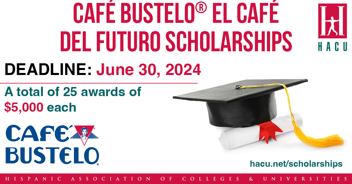 HACU and @CafeBustelo have the perfect opportunity for you! Apply for one of the twenty-five $5,000 El Café del Futuro #Scholarships today. The deadline to submit applications is June 30, 2024. Click the link below for complete details and to apply.⬇️ bit.ly/3IOGVwo