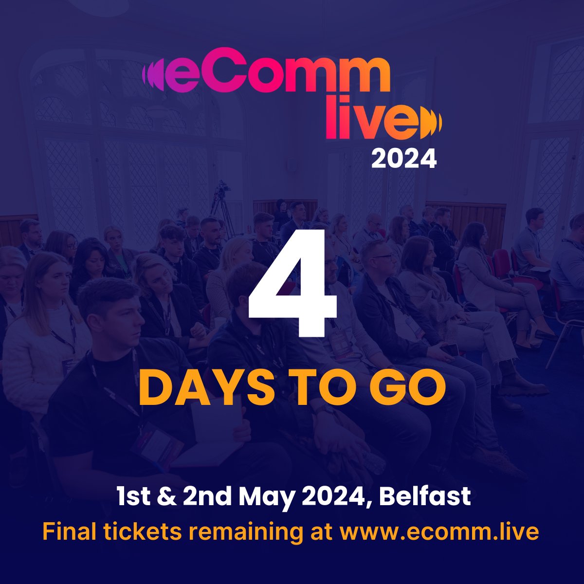 eComm_Live's tweet image. 🚨 4 DAYS TO GO 🚨

Time is running out to book your place for eComm Live 2024, which takes places on 1st &amp;amp; 2nd May in Belfast! ⏰

Grab last remaining tickets at hubs.ly/Q02vff7P0 🎫

#eCommLive