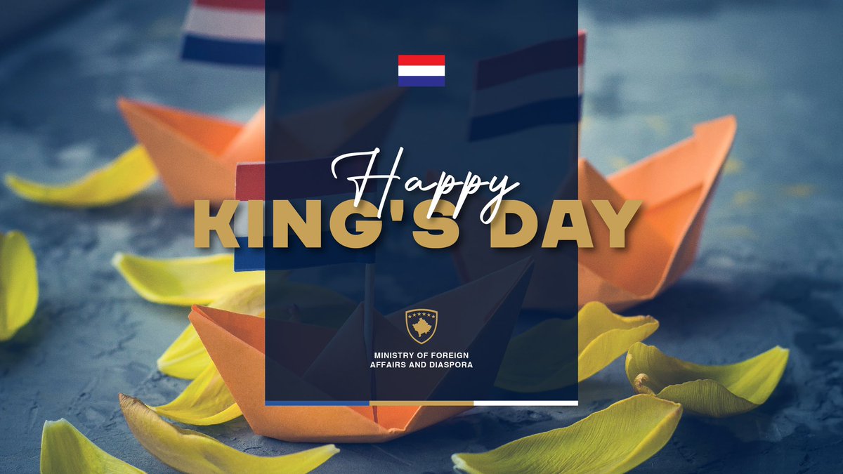 Sending warm wishes to our friends in the Netherlands on King’s Day! Kosova extends heartfelt congratulations to His Majesty King Willem-Alexander on his special day, wishing him health, joy, and prosperity ahead! 🇽🇰 🤝 🇳🇱 @DutchMFA