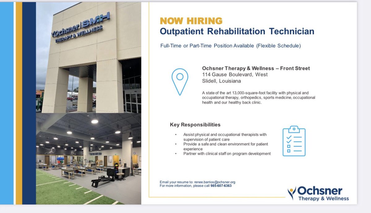 We are looking for a rehab technician at Ochsner Therapy & Wellness- Front Street in Slidell.