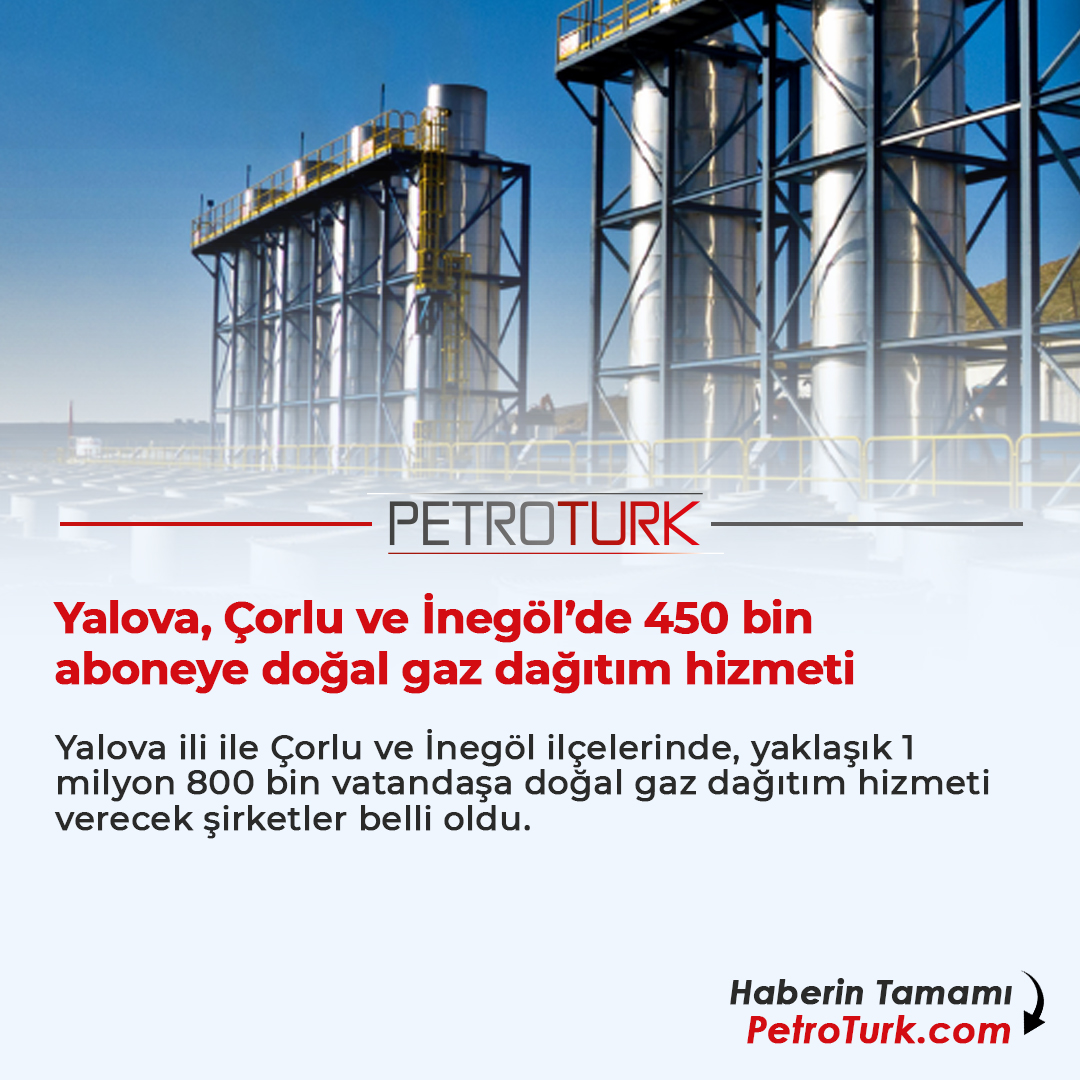 Yalova, Çorlu ve İnegöl’de 450 bin aboneye doğal gaz dağıtım hizmeti verecek şirketler belli oldu Haberin Tamamı: petroturk.com/dogalgaz-haber… #yalova #çorlu #inegöl #doğalgaz