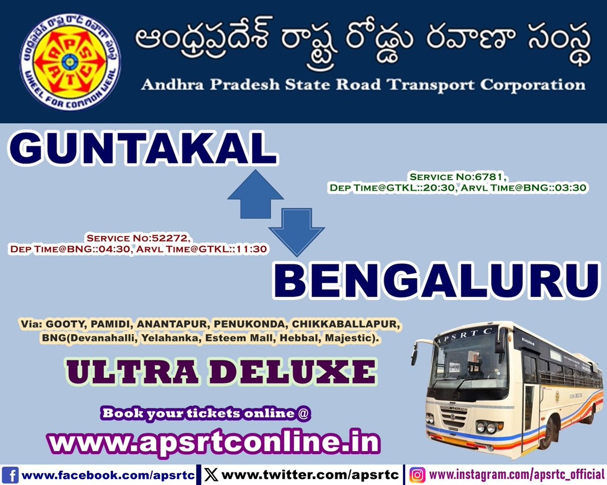 APSRTC is Operating Ultra Deluxe Services for GUNTAKAL - BENGALURU For Bookings Please Visit apsrtconline.in