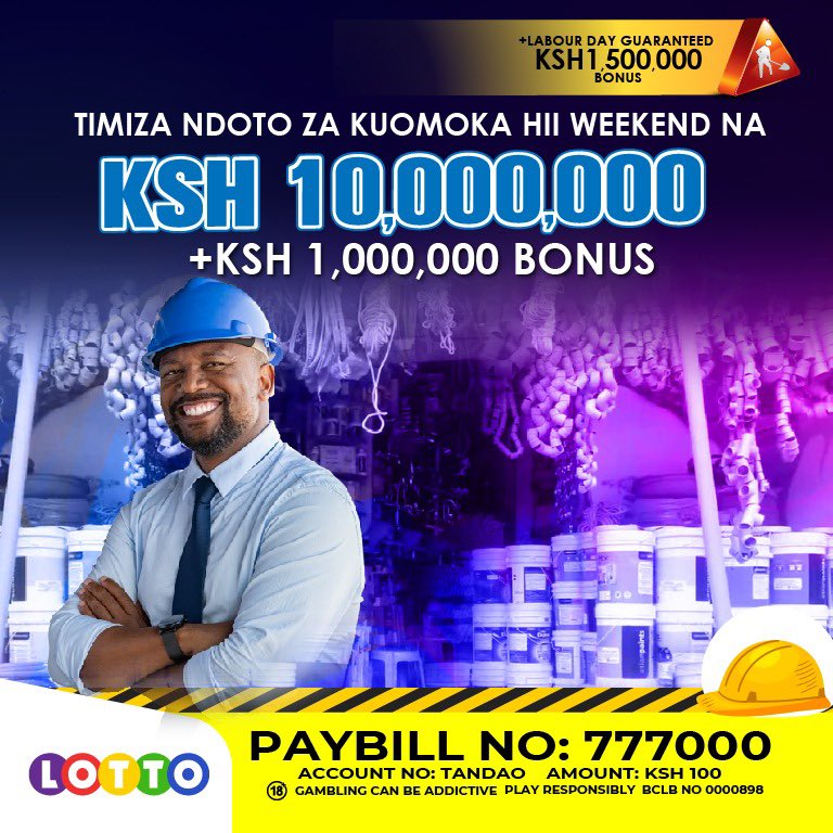 Timiza ndoto ya kuomoka hii weekend na Ksh.10,000,000 Win plus Ksh.1000,000 Bonus!

Draws ziko njiani hapo @4:45p.m/@6:45p.m/@7:45p.m na grand draw hapo @8:45p.m!

Cheza saa hii na 100 bob & WIN

Mpesa Ksh.100 kwa Paybill “777000” Account “Tandao”

#JiinueNaTandao
#JiinueNaLotto