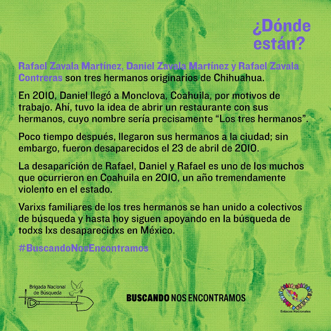 📣 Buscamos a Rafael, Daniel  y a Rafael. El 23 de abril se cumplieron 14 años de su desaparición en Monclova, Coahuila. No dejamos de buscarles, queremos de vuelta a los tres hermanos 🫂

🟢 ¡Lxs desaparecidxs nos faltan a todxs! 🟢
🔹 ¡Hasta encontrarlos! 🔹
#HastaEncontrarles