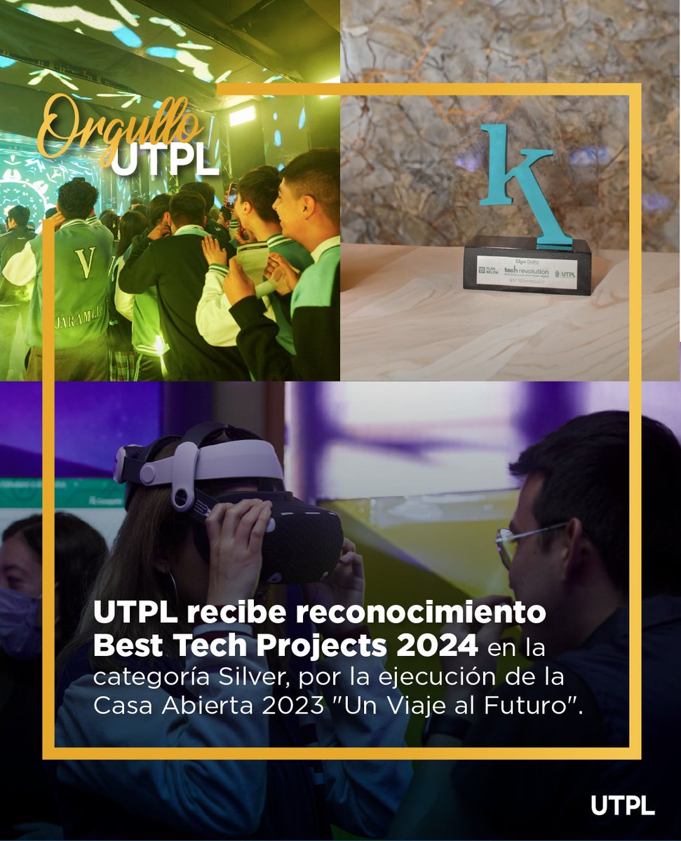 🎖️¡UTPL recibió el premio Best Tech Projects 2024 por el desarrollo y éxito de la Casa Abierta 2023 'Un viaje al futuro' 💻 💡Esta iniciativa presentó de manera innovadora, tecnológica y creativa la oferta académica y bondades institucionales. ¡Estamos orgullosos de liderar el