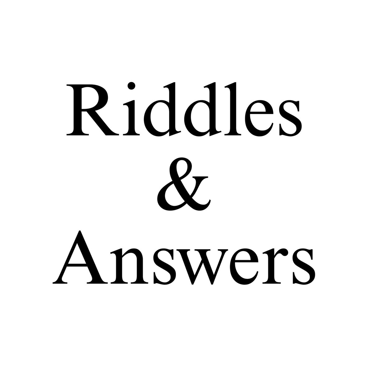 A thread of all the riddles I've dropped so far and their answers.