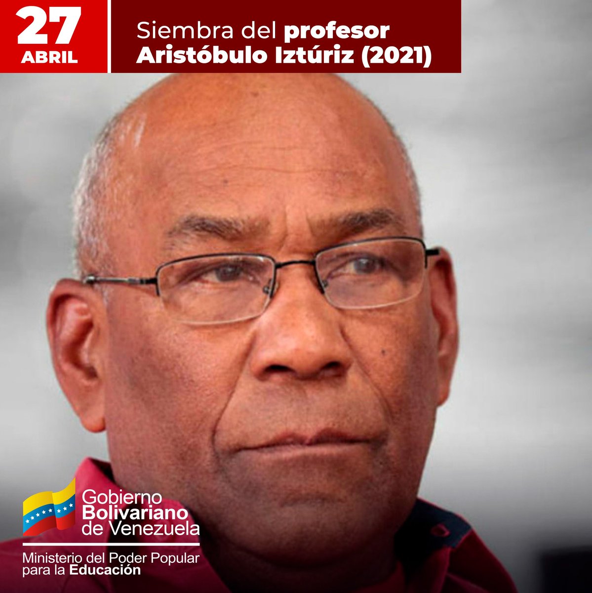 A 3 años de la siembra del Profe. Aristóbulo Iztúriz 'Maestro de la Patria', a quien recordamos con mucho amor, guerrero, luchador incansable, patriota y fiel Chavista. @NicolasMaduro @MPPEDUCACION