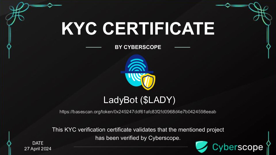 We just finished the KYC for @LadyBot_sniper Check the certification. coinscope.co/coin/3-lady/kyc Want to get KYC for your project? cyberscope.io #Crypto #Blockchain #Kyc