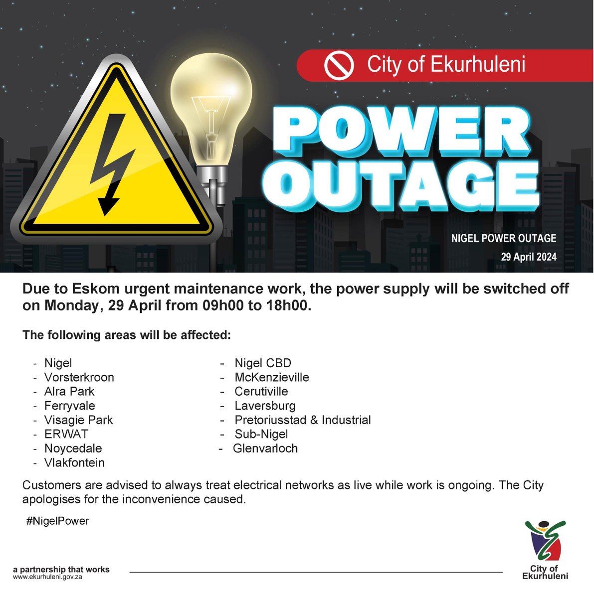 City_Ekurhuleni's tweet photo. ⚡️REMINDER! #NigelPower will be switched off for urgent maintenance work by Eskom on:
🗓️29 April 2024
⏲️09h00 - 18h00 https://t.co/t2jO5C218D