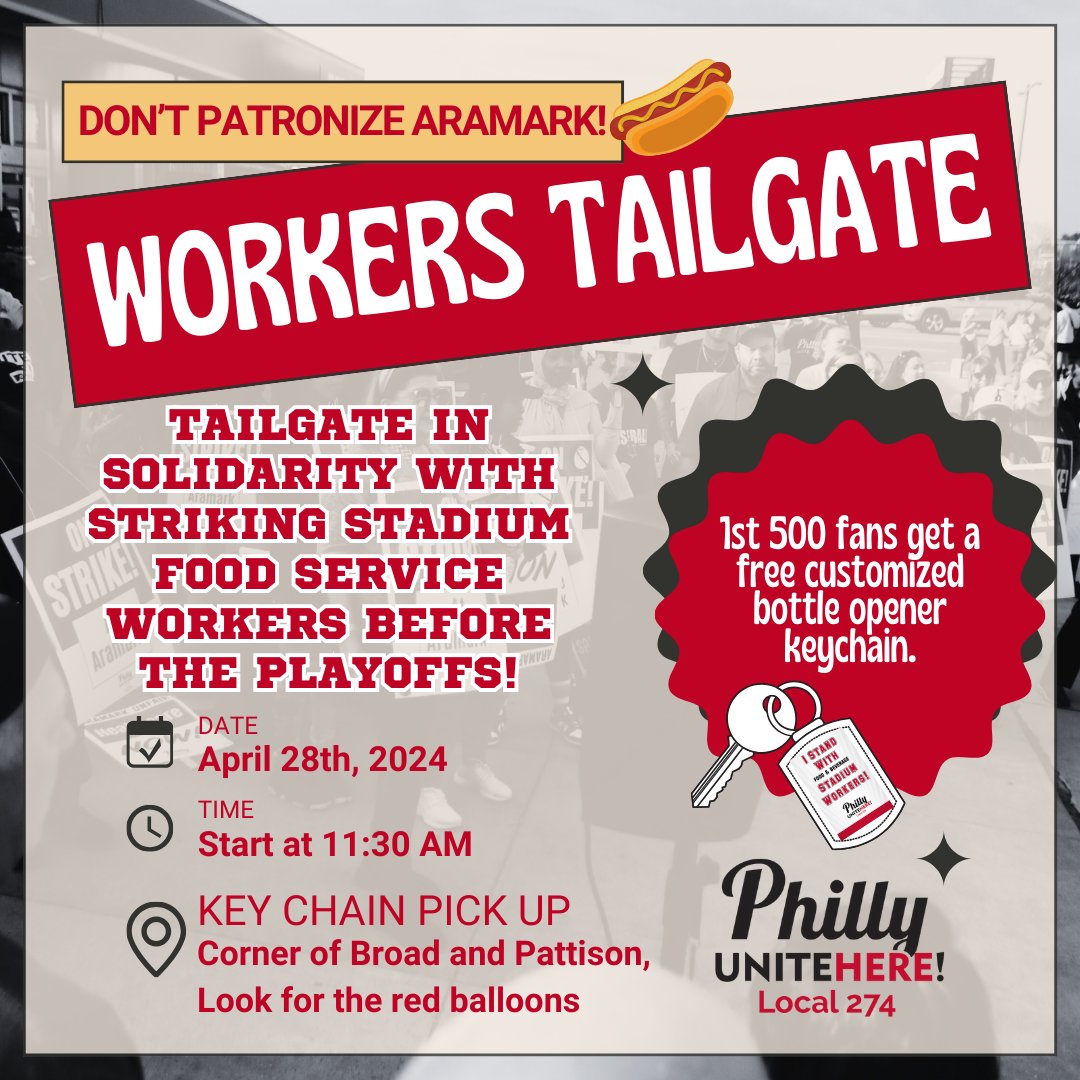 The Workers Tailgate in support of striking stadium food/bev workers continues TODAY, Sunday 4/28 before the Playoffs! Join us 11:30-1:00 to meet Aramark strikers & get a free customized bottle opener keychain. 👀 Look for the tent with the red balloons! 🎈🎈🎈