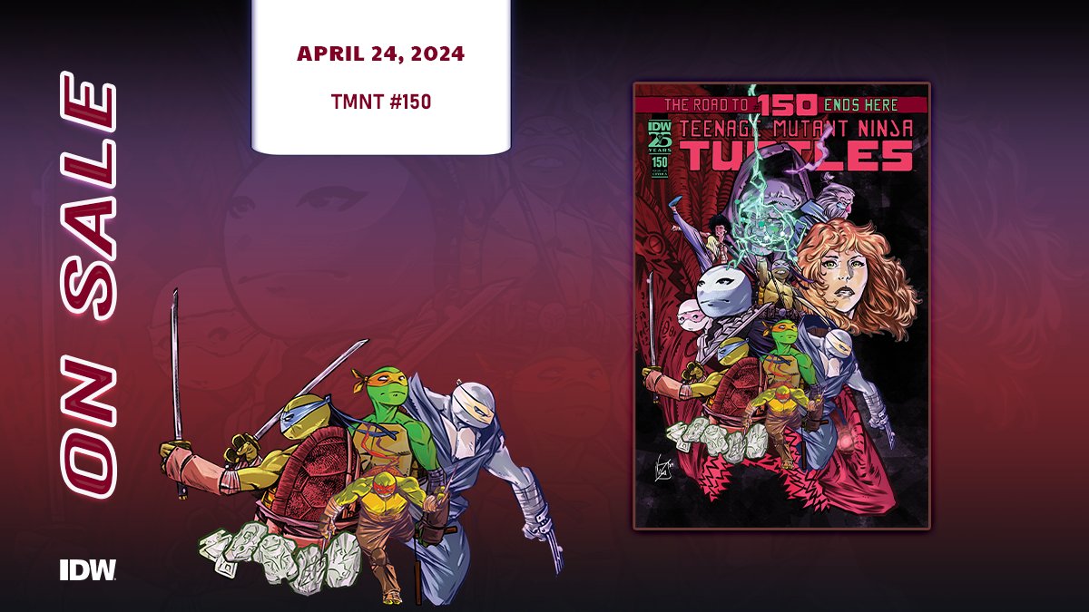 #TMNT150 closes a chapter in TMNT history. 'No one deliver[s] on those kind of tender Turtles like Campbell does.' @ComicBook '@mooncalfe1’s run on the series is a modern master class on how to grow the characters and their world.' @ComicWatchHQ At LCS:comicshoplocator.com