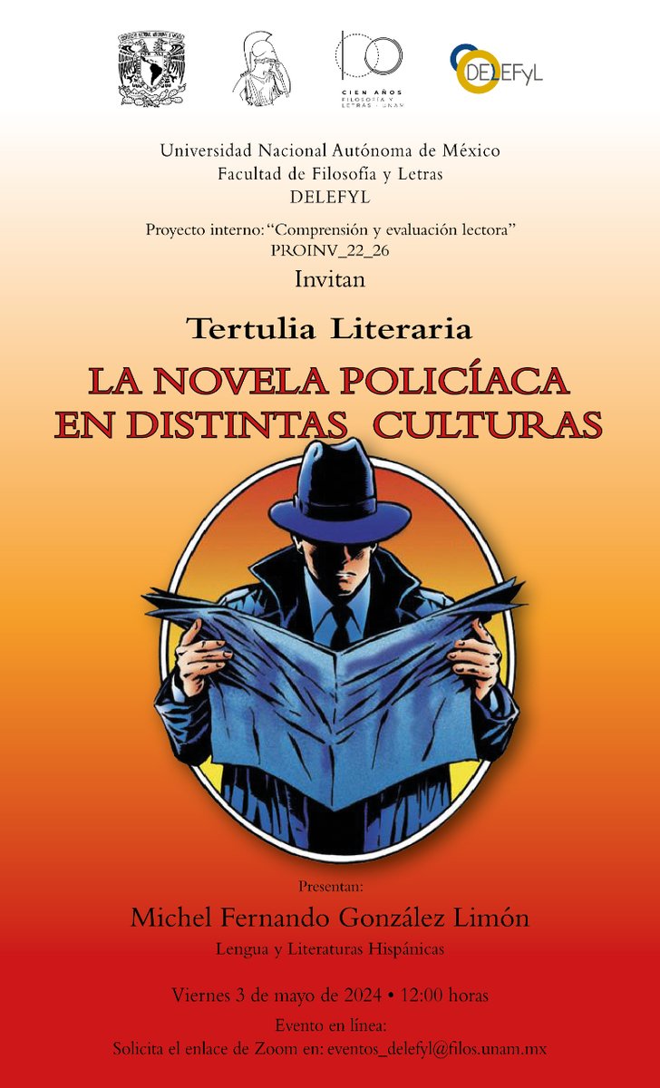 #DELEFYL te invita Tertulia Literaria La novela policíaca en distintas culturas 📆Viernes 3 de mayo/ 12:00 H Solicita el enlace de Zoom: eventos_delefyl@filos.unam.mx